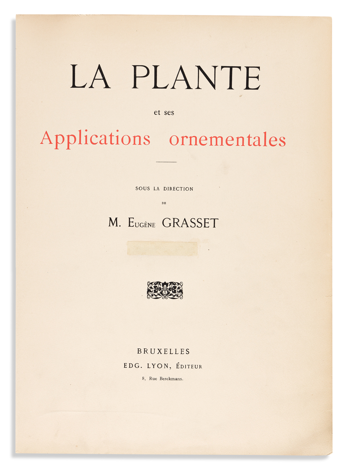 GRASSET, EUGÈNE. La Plante et Ses Applications Ornementales. Series 1 and 2.